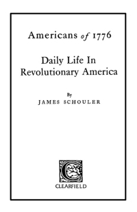 Cover image: Americans of 1776: Daily Life in Revolutionary America 1st edition 9780806351629