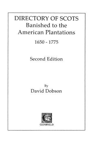 Cover image: Directory of Scots Banished to the American Plantations, 1650-1775. Second Edition 2nd edition 9780806355047