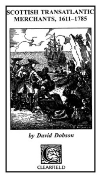 Imagen de portada: Scottish Transatlantic Merchants, 1611-1785 1st edition 9780806353548