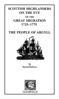 Imagen de portada: Scottish Highlanders on the Eve of the Great Migration, 1725-1775: The People of Argyll 1st edition 9780806352886