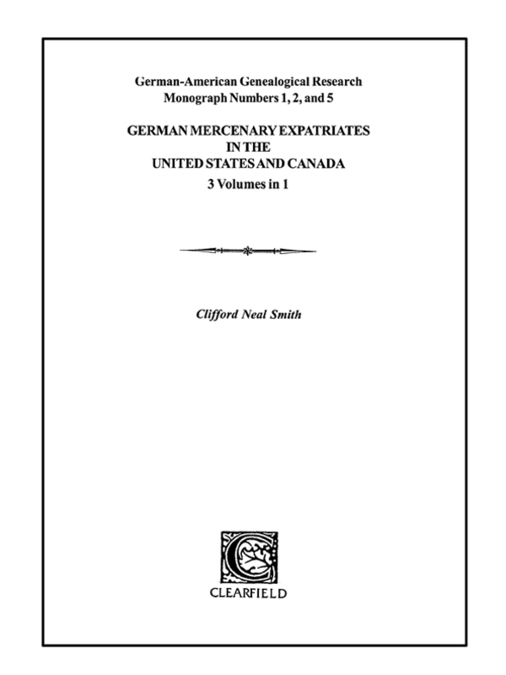German Mercenary Expatriates in the U.S. & Canada Following the American Revolution 1st Edition