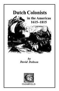 Cover image: Dutch Colonists in the Americas, 1615-1815 1st edition 9780806353715