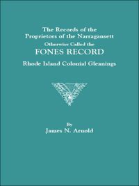 Imagen de portada: The Records of the Proprietors of the Narragansett: Otherwise Called The Fones Record 1st edition 9780806350486