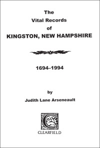 Cover image: The Vital Records of Kingston, New Hampshire 1694-1994 1st edition 9780806345529
