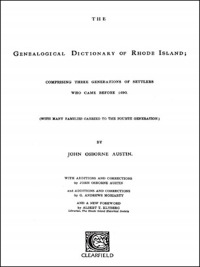 Cover image: Genealogical Dictionary of Rhode Island: Comprising Three Generations of Settlers Who Came Before 1690. With Additions & Corrections by G. Andrews Moriarty, 1943-1963, and a new Foreword 2nd edition 9780806380131