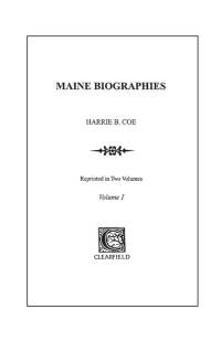 صورة الغلاف: Maine Biographies: Excerpted from "Maine Resources, Attractions, and Its People: A History" 1st edition 9780806351247