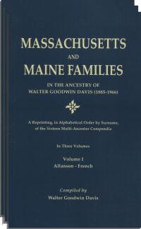 Imagen de portada: Massachusetts and Maine Families in the Ancestry of Walter Goodwin Davis (1885-1966) 1st edition 9780806314969