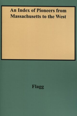 Cover image: An Index of Pioneers from Massachusetts to the West 1st edition 9780806306605