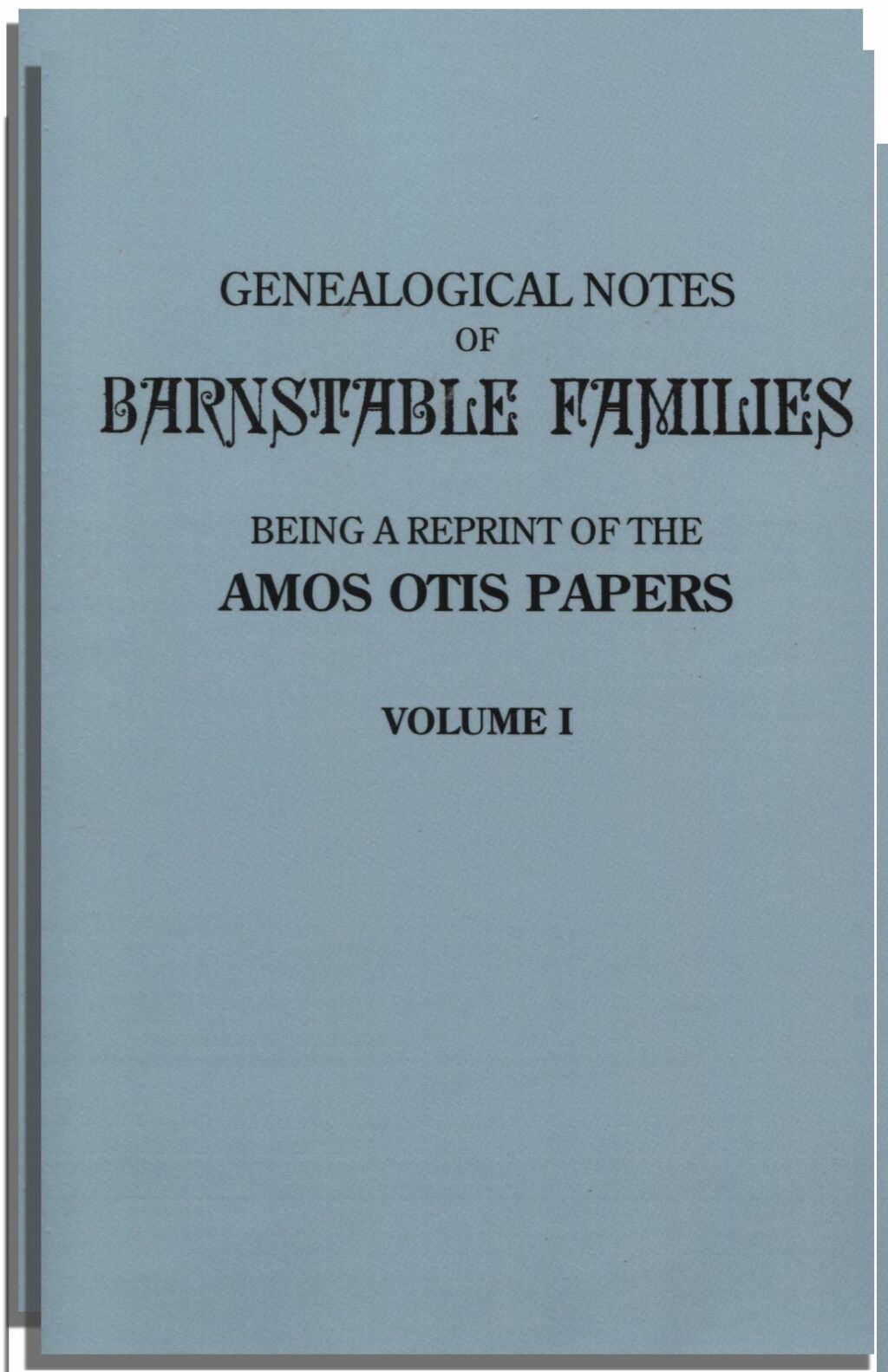Genealogical Notes of Barnstable Families: 2 vols. 1st Edition