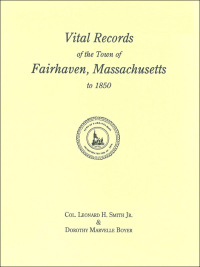Imagen de portada: Vital Records of the Town of Fairhaven, Massachusetts to 1850 1st edition 9780806350820