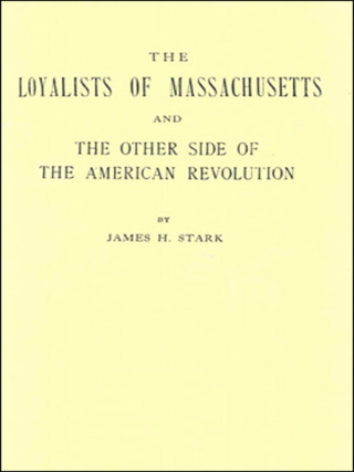 Cover image: The Loyalists of Massachusetts 1st edition 9780806349398