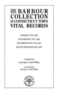 Imagen de portada: The Barbour Collection of Connecticut Town Vital Records [Vol. 40]: Somers (1734-1850), Southbury (1787-1830), Southington (1779-1857), and South Windsor (1845-1851) 1st edition 9780806316598