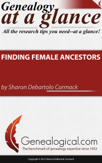 Imagen de portada: Genealogy at a Glance: Finding Female Ancestors 1st edition 9780806319674