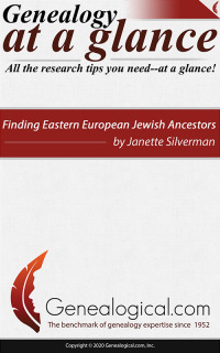 Imagen de portada: Genealogy at a Glance: Finding Eastern European Jewish Ancestors 1st edition 9780806320991