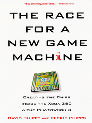 Cover image: The Race For A New Game Machine: 9780806531014