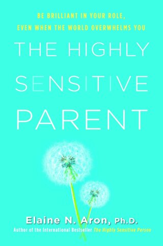 Cover image: The Highly Sensitive Parent 9780806540580