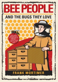 صورة الغلاف: Bee People and the Bugs They Love 9780806540832