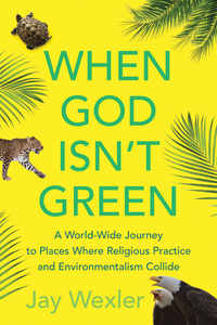 Cover image: When God Isn't Green 9780807001929