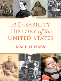 Cover image: A Disability History of the United States 9780807022023