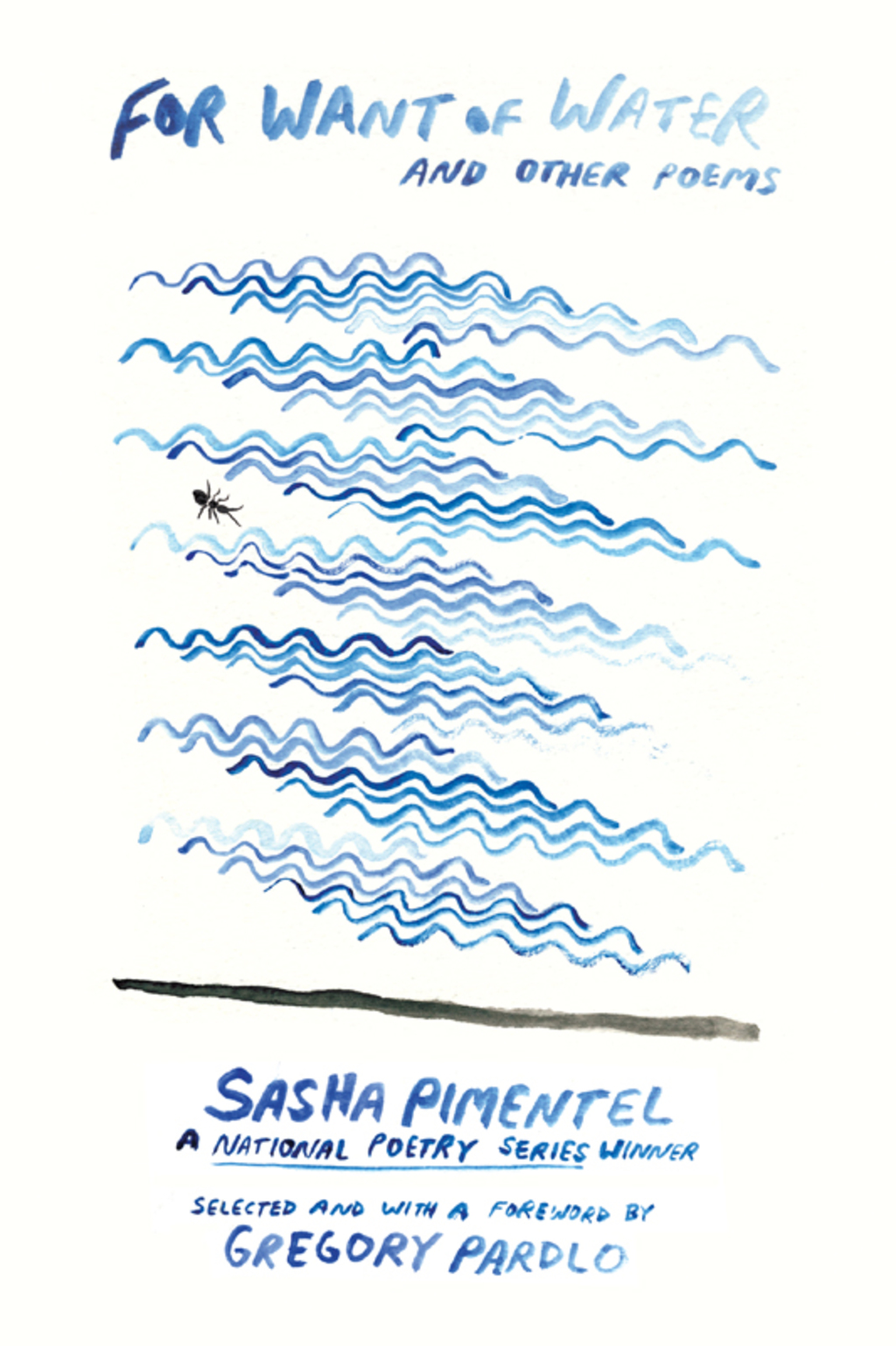 For Want of Water and other poems
