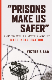 Cover image: "Prisons Make Us Safer" 9780807029527
