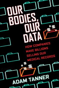 Cover image: Our Bodies, Our Data 9780807033340