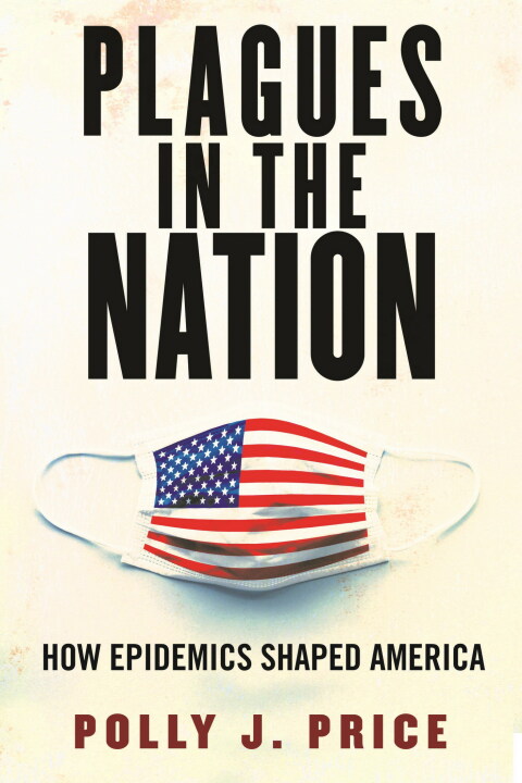 Plagues in the Nation: How Epidemics Shaped America - FULL INSTANT DOWNLOAD | PDF DOCX EPUB