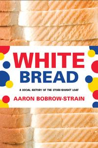 Cover image: White Bread 9780807044674