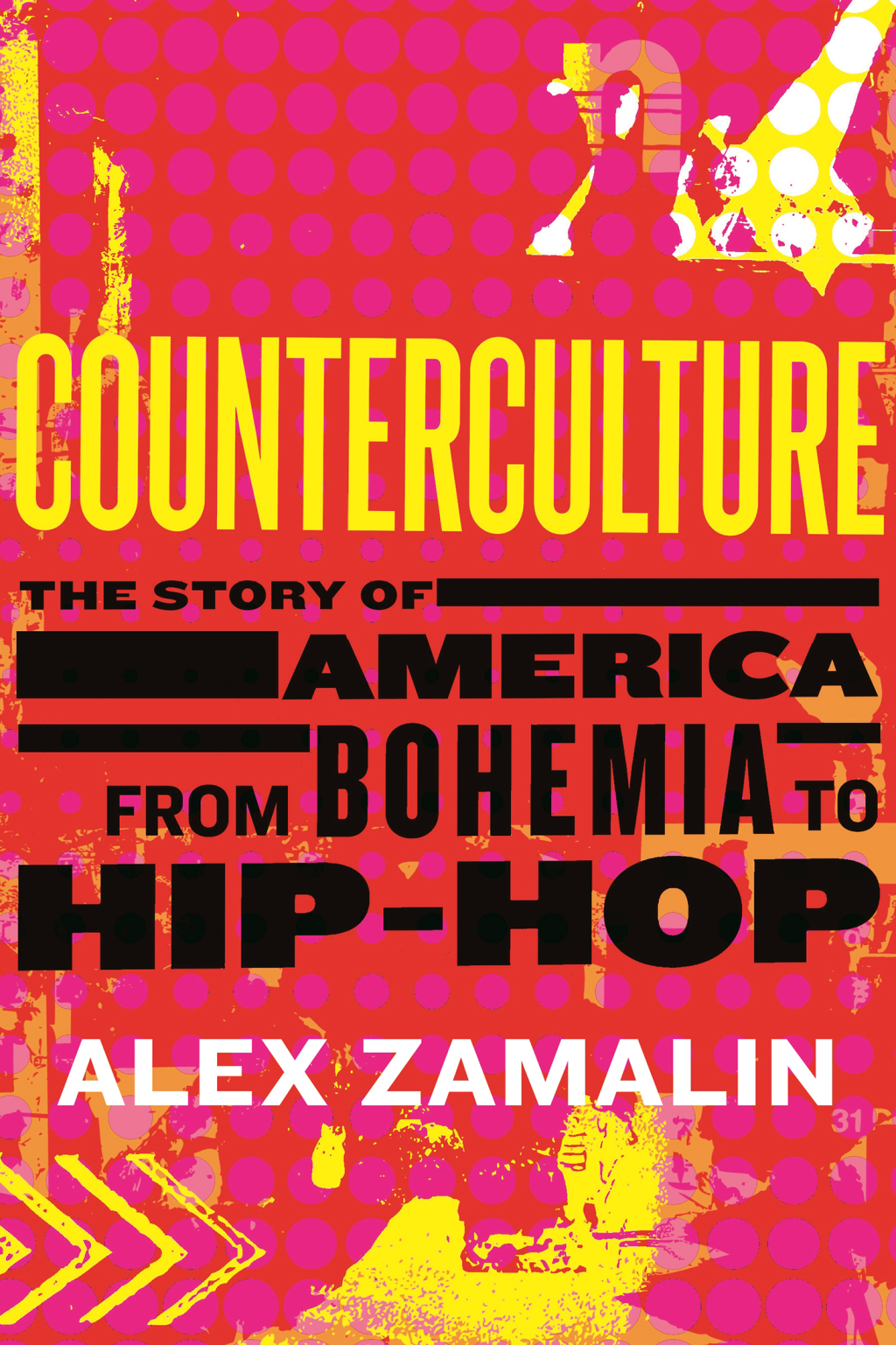 Counterculture The Story of America from Bohemia to Hip-Hop