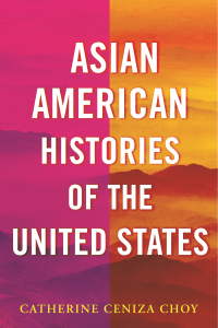 Cover image: Asian American Histories of the United States 9780807050798