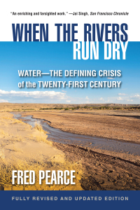 Cover image: When the Rivers Run Dry, Fully Revised and Updated Edition 9780807054895