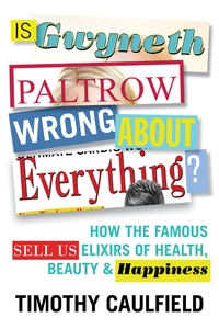 Cover image: Is Gwyneth Paltrow Wrong About Everything? 9780807057483