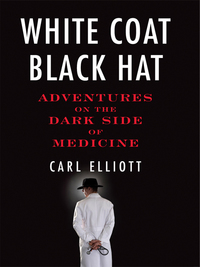 Cover image: White Coat, Black Hat 9780807061428