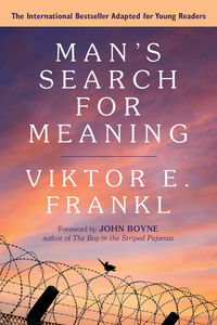 Cover image: Man's Search for Meaning: Young Adult Edition 9780807067994