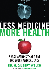 Cover image: Less Medicine, More Health 9780807071649