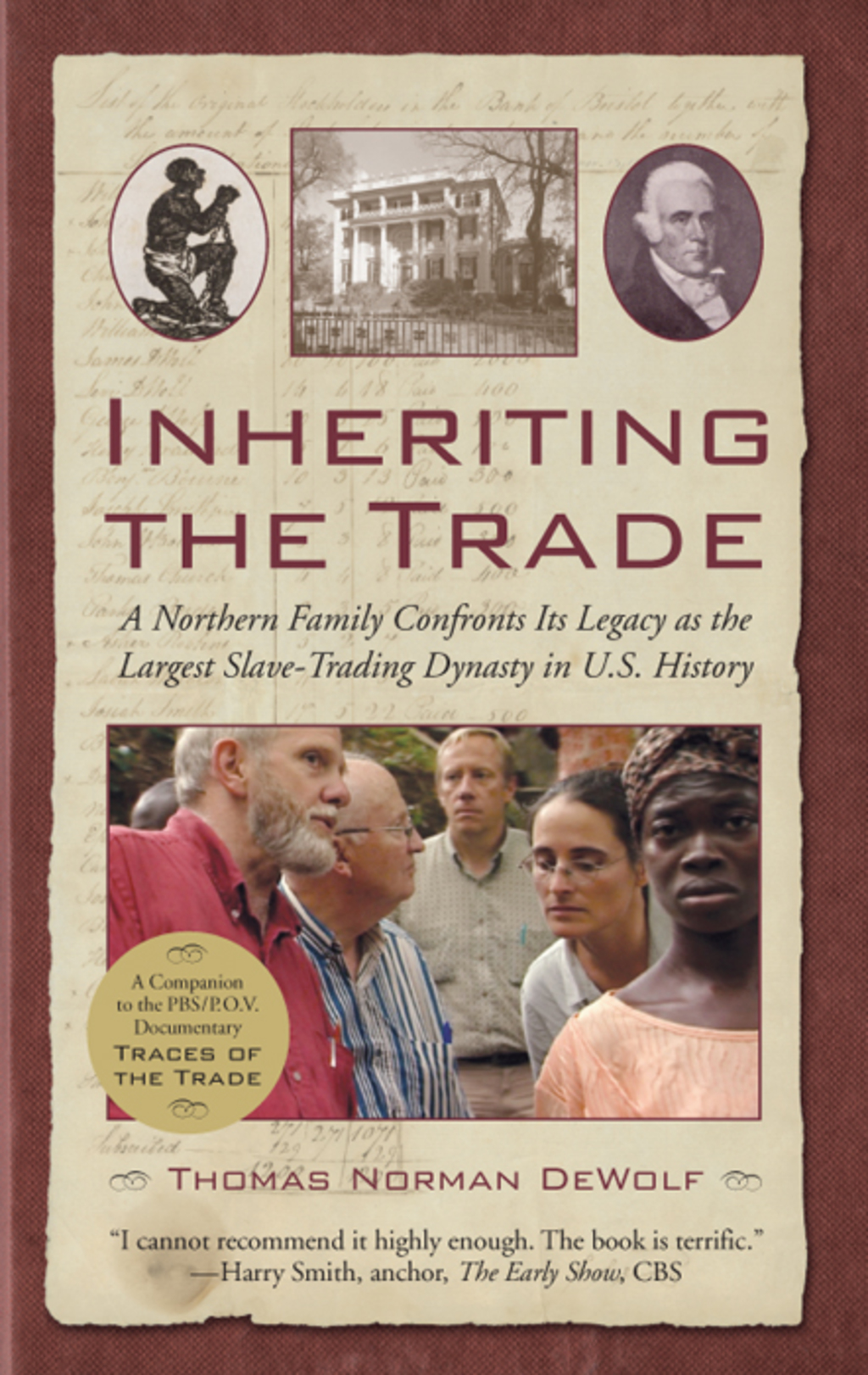 Inheriting the Trade A Northern Family Confronts Its Legacy as the Largest Slave-Trading Dynasty in U.S. History