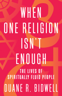 Cover image: When One Religion Isn't Enough 9780807091241