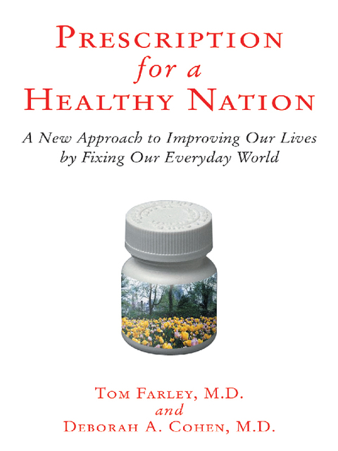 Prescription for a Healthy Nation: A New Approach to Improving Our Lives by Fixing Our Everyday World - FULL INSTANT DOWNLOAD | PDF DOCX EPUB