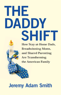 Cover image: The Daddy Shift 9780807021217