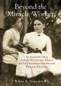Cover image: Beyond the Miracle Worker 9780807050507