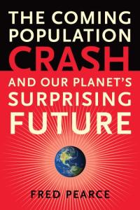 Cover image: The Coming Population Crash 9780807085837