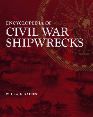 Cover image: Encyclopedia of Civil War Shipwrecks 9780807132746