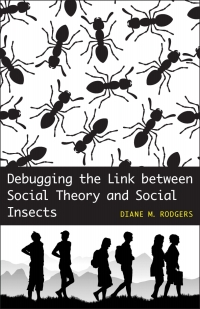 Imagen de portada: Debugging the Link between Social Theory and Social Insects 9780807154953
