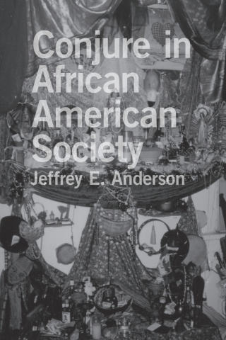 Cover image: Conjure in African American Society 9780807148372