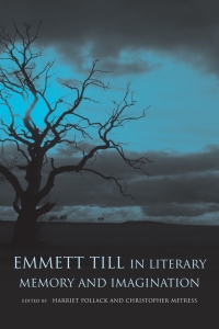 صورة الغلاف: Emmett Till in Literary Memory and Imagination 9780807154830