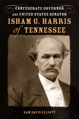 Titelbild: Isham G. Harris of Tennessee 9780807146392