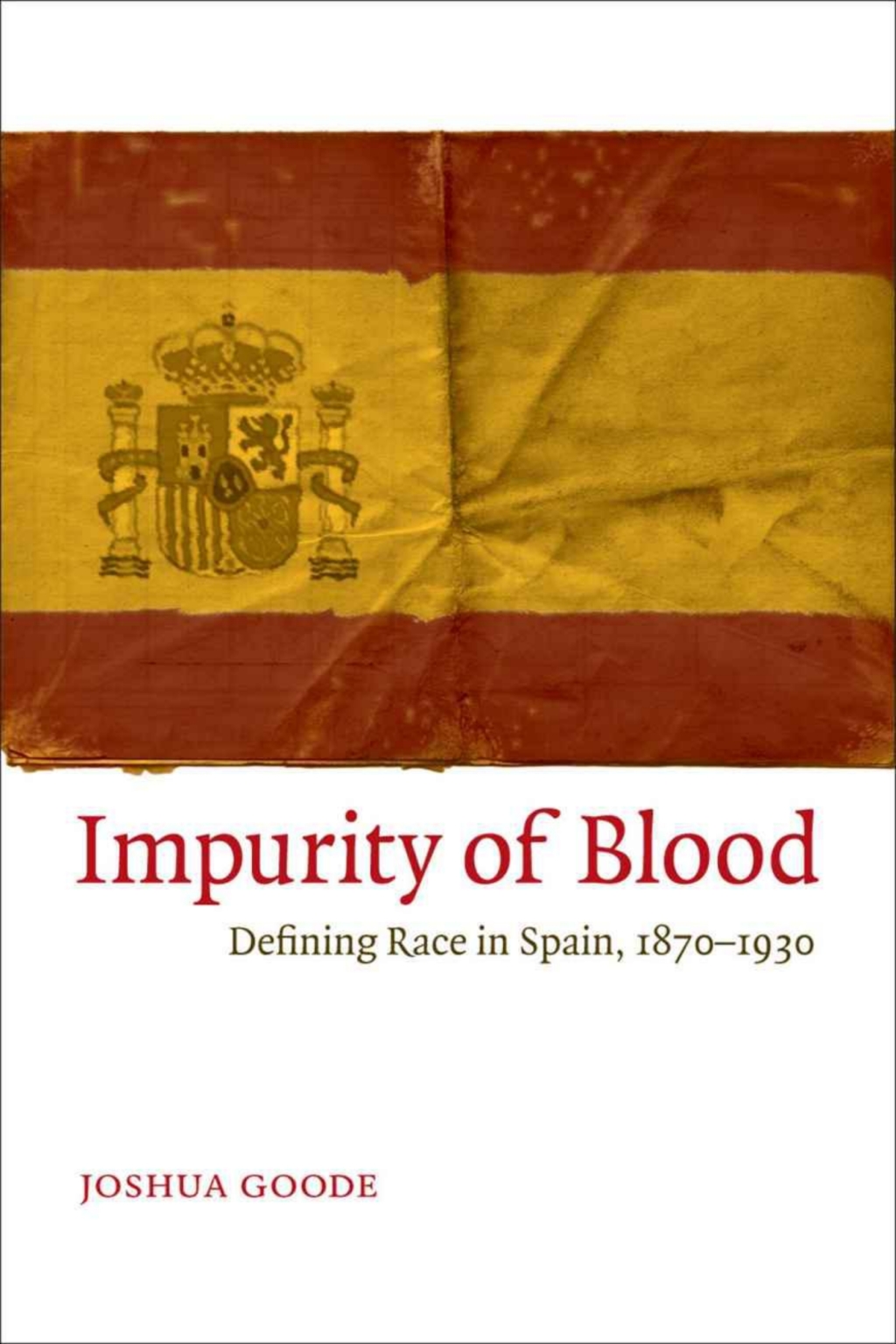 Impurity of Blood Defining Race in Spain, 1870-1930