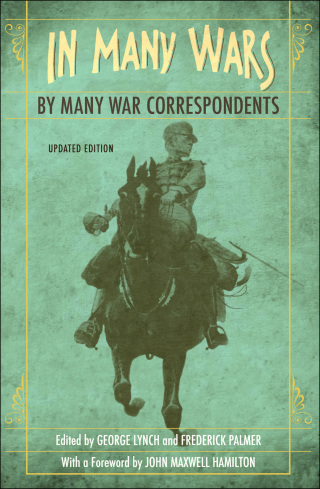 Titelbild: In Many Wars, by Many War Correspondents 9780807137093