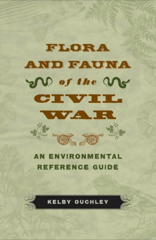 Cover image: Flora and Fauna of the Civil War 9780807179567