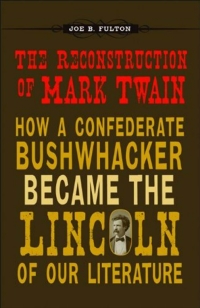 صورة الغلاف: The Reconstruction of Mark Twain 9780807146958